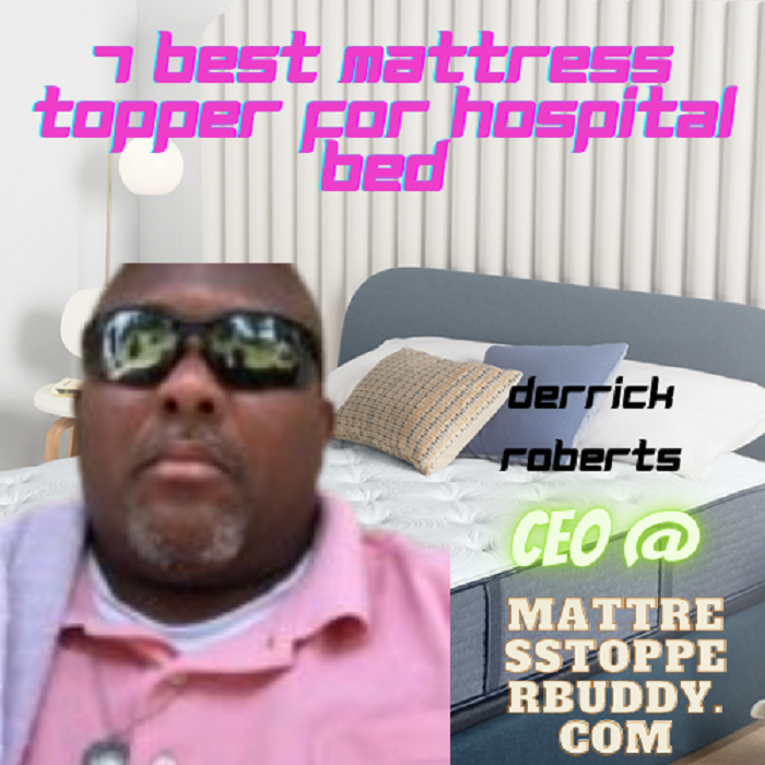 Best mattress topper for hospital bed