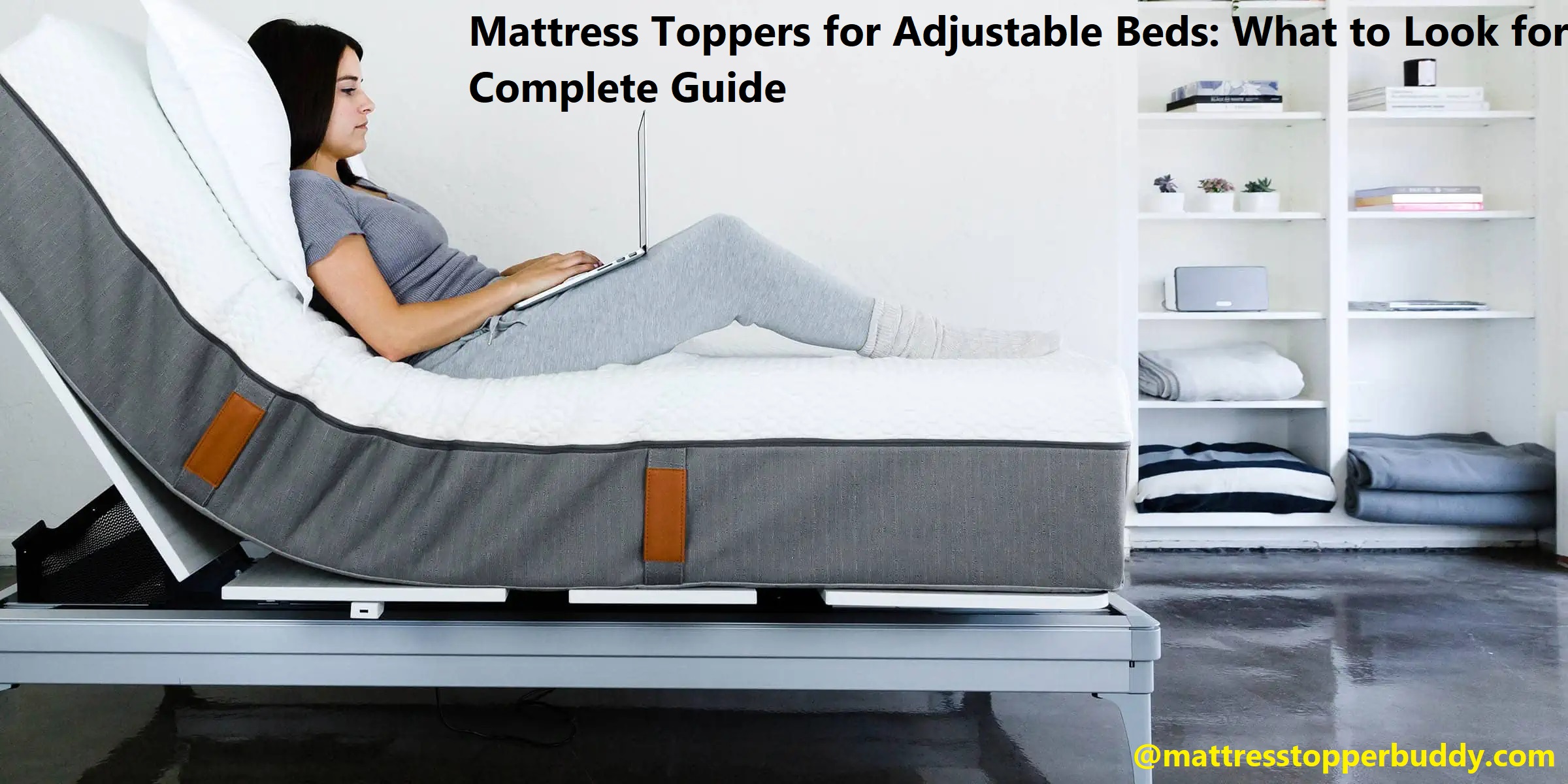 Ideal Mattress Pad For An Adjustable Bed 
